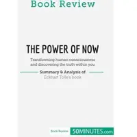 50Minutes.com Book Review: The Power of Now by Eckhart Tolle