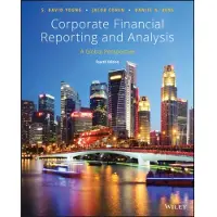 Corporate Financial Reporting and Analysis: A Global Perspective 4th edition