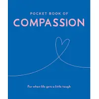 Welbeck Publishing Group Pocket Book of Compassion: Your Daily Dose of Quotes to Inspire Compassion 2019
