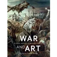 Book War and Art: A Visual History of Modern Conflict