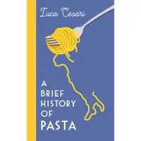 Bookoutlet A Brief History of Pasta