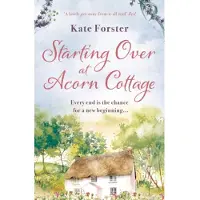 Starting Over at Acorn Cottage