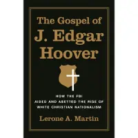 The Gospel of J. Edgar Hoover