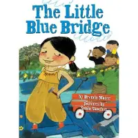 Bookoutlet The Little Blue Bridge (Little Ruby's Big Ideas)