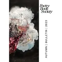 POETRY BOOK SOCIETY AUTUMN 2023 BULLETIN