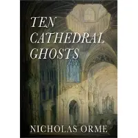 Ten Cathedral Ghosts