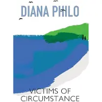 Victims of Circumstance