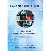 GEORGETOWN UNIVERSITY PRESS Analyzing Intelligence