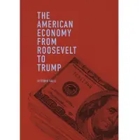 American Economy from Roosevelt to Trump 1st ed. 2018