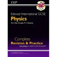 CGP Books Edexcel International GCSE Physics Complete Revision &amp; Practice: Incl. Online Videos &amp; Quizzes