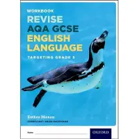 Oxford University Press AQA GCSE English Language: Targeting Grade 5 Revision Workbook: Revision Workbook
