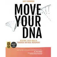 Book Move Your DNA: Restore Your Health Through Natural Movement, 2nd Edition