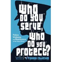 Book Who Do You Serve, Who Do You Protect?