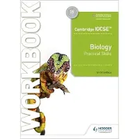 HODDER EDUCATION Cambridge IGCSE Biology Practical Skills Workbook