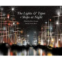 Eggers, Dave The the Lights and Types of Ships at Night