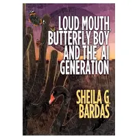 Bookoutlet Loud Mouth, Butterfly Boy and The AI Generation