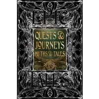Quests &amp; Journeys Myths &amp; Tales
