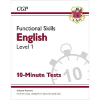 CGP Books Functional Skills English Level 1 - 10 Minute Tests