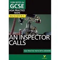 Pearson Education Limited An Inspector Calls AQA Practice Tests with answers York Notes - for 2026, 2027 exams: York Notes Series