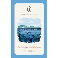 Dancing in the Shallows