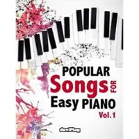 Createspace Independent Publishing Platform Popular Songs for Easy Piano. Vol 1