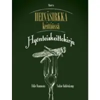 Minerva Kustannus Oy Folke Dammann, Nadine Kuhlenkamp: Heinäsirkka keittiössä