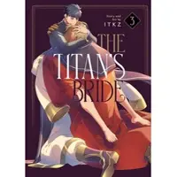 Seven Seas Entertainment The Titan's Bride Vol. 3