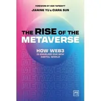 The Rise of the Metaverse