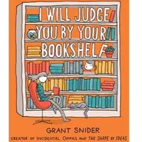 I Will Judge You by Your Bookshelf