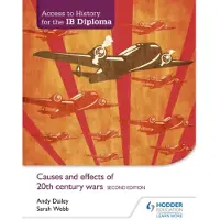 Book Access to History for the IB Diploma: Causes and effects of 20th-century wars Second Edition
