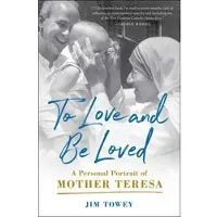 To Love and Be Loved
