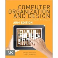Computer Organization and Design ARM Edition - The Hardware Software Interface
