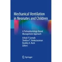 Mechanical Ventilation in Neonates and Children