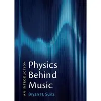 CAMBRIDGE UNIVERSITY PRESS Physics Behind Music