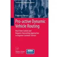 Pro-active Dynamic Vehicle Routing