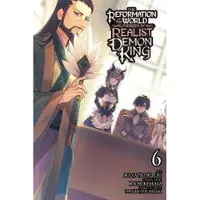 Little, Brown and Company The Reformation of the World as Overseen by a Realist Demon King, Vol. 6 (manga)