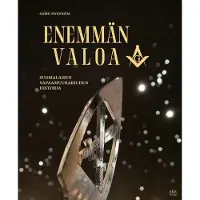 Nyström, Enemmän valoa - Suomalaisen vapaamuurariuden historia