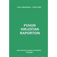 Jääskeläinen, Puhun, kirjoitan, raportoin - Keskusteluopas hoitoalan toimijoille - Suomen kielen rakenteita, sanoja ja fraaseja kohtaamiseen