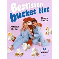 Derya Dincer, Patricia Ström: Bestisten Bucket List