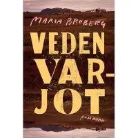 Broberg, Veden varjot