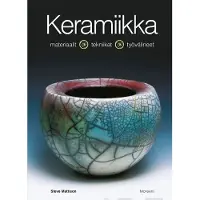 Mattison, Keramiikka - Materiaalit, tekniikat, työvälineet
