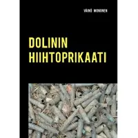 Prisma Mononen, Dolinin hiihtoprikaati - Kuoleman kuriiri Kuhmossa
