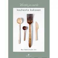 Brännström Ott, Veistä ja vuole kauhasta kuksaan