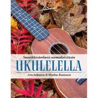 Julkunen, Suosikkisävelmiä suomalaisittain ukulelella