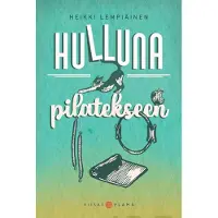 Viisas Elämä Lempiäinen, Hulluna pilatekseen