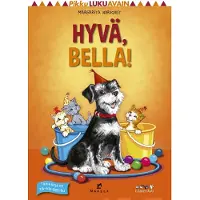 Margareta Nordqvist: Hyvä, Bella!