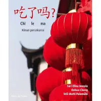 Annala, Chi le ma? - Kiinan peruskurssi