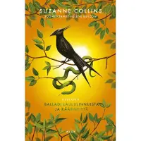 Suzanne Collins: Nälkäpeli 4 - Balladi laululinnuista ja käärmeistä