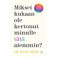 Smith, Miksei kukaan ole kertonut minulle tätä aiemmin?