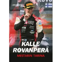 Kalle Rovanperä - Mestarin tarina